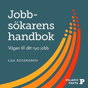 Polaris Fakta Jobbsökarens handbok: vägen till ditt nya jobb, Ljudbok