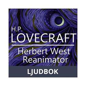 H. P. Lovecraft : Herbert West Reanimator, Ljudbok