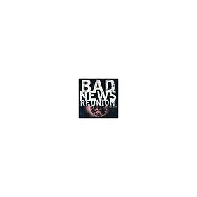 Bad News Reunion Just One Night CD