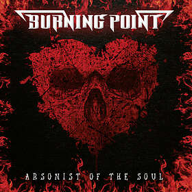 Burning Point Arsonist Of The Soul LP