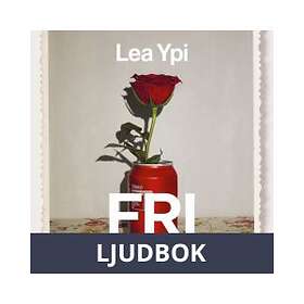 Fri : En uppväxt vid historiens slut, Ljudbok