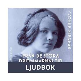 Från de stora drömmarnas tid, Ljudbok