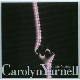 Carolyn Yarnell Sonic Vision CD