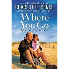 Charlotte Pence: Where You Go