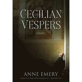 Anne Emery: Cecilian Vespers