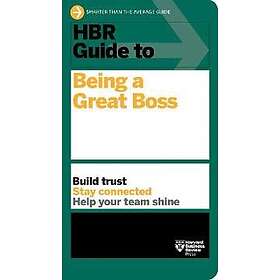 Harvard Business Review: HBR Guide to Being a Great Boss