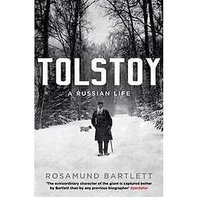 Rosamund Bartlett: Tolstoy