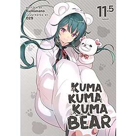 Kumanano: Kuma Bear (Light Novel) Vol. 11,5