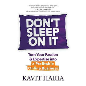 Kavit Haria: Don't Sleep on It