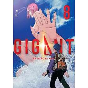 Hiroya Oku: GIGANT Vol. 8