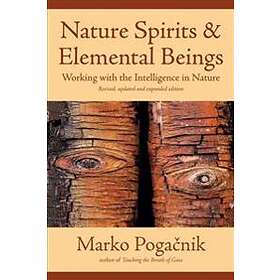 Marko Pogacnik: Nature Spirits &; Elemental Beings