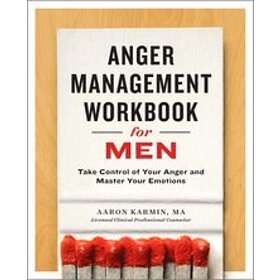 Aaron Karmin: Anger Management Workbook for Men