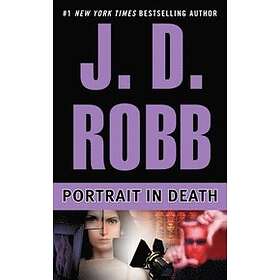Nora Roberts: Portrait In Death
