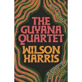 Wilson Harris: The Guyana Quartet