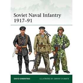 David Greentree: Soviet Naval Infantry 1917-91