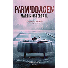 Martin Österdahl: Parmiddagen
