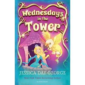 Jessica Day George: Wednesdays in the Tower