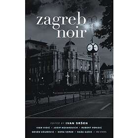 Ivan Srsen: Zagreb Noir