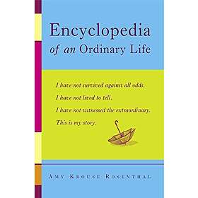Amy Rosenthal Krouse: Encyclopedia Of An Ordinary Life