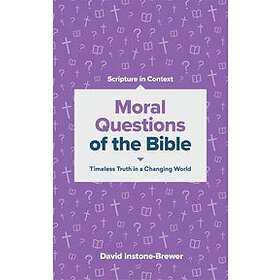 David Instone-brewer: Moral Questions of the Bible
