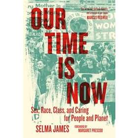 Selma James, Nina Lopez: Our Time Is Now