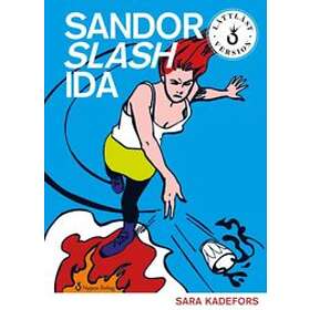 Sara Kadefors: Sandor slash Ida (lättläst)