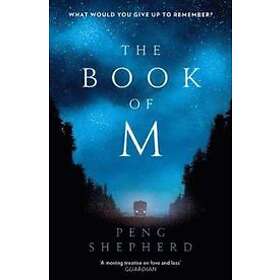 Peng Shepherd: The Book of M
