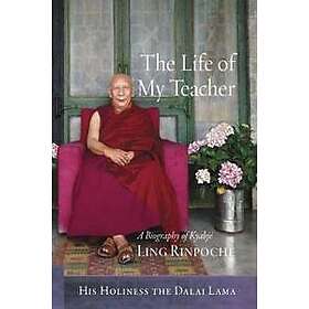 His Holiness the Dalai Lama: The Life of My Teacher