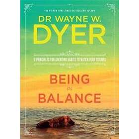 Wayne Dyer: Being in Balance