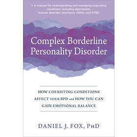 Daniel Fox: Complex Borderline Personality Disorder