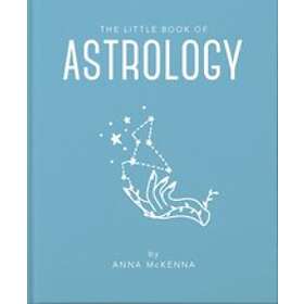 Anna McKenna: The Little Book of Astrology