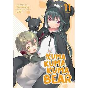 Kumanano: Kuma Bear (Light Novel) Vol. 11