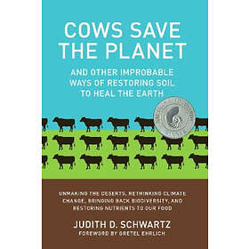 Judith D Schwartz: Cows Save the Planet