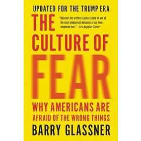 Barry Glassner: The Culture of Fear (Revised)