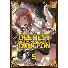 Kakeru: Into the Deepest, Most Unknowable Dungeon Vol. 5