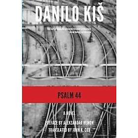Danilo Kis: Psalm 44
