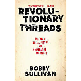 Bobby Sullivan: Revolutionary Threads