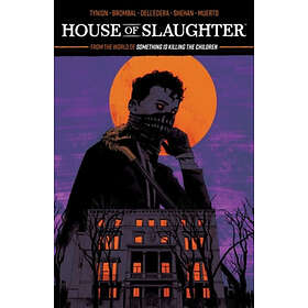 James Tynion IV, Tate Brombal: House of Slaughter Vol. 1 SC