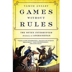 Tamim Ansary: Games without Rules