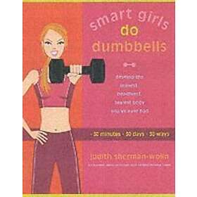 Judith Sherman-Wolin: Smart Girls Do Dumbells