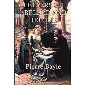 Pierre Bayle: Letters of Abelard and Heloise