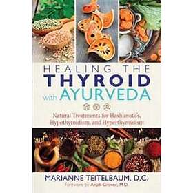 Marianne Teitelbaum: Healing the Thyroid with Ayurveda