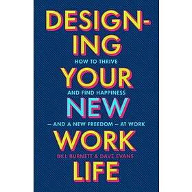 Designing Your New Work Life