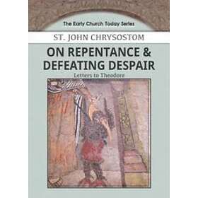 On Repentance & Defeating Despair