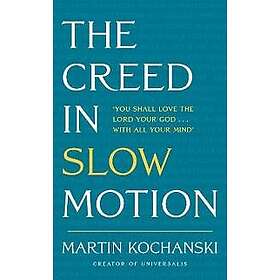 The Creed in Slow Motion