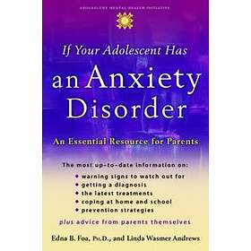 If Your Adolescent Has an Anxiety Disorder
