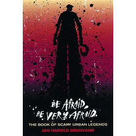 Be Afraid, Be Very Afraid