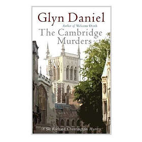 Glyn Daniel: The Cambridge Murders
