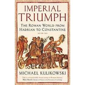 Professor Michael Kulikowski: Imperial Triumph