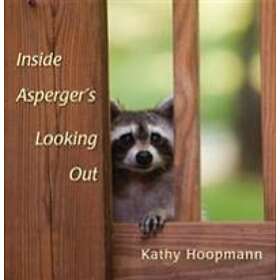Kathy Hoopmann: Inside Asperger's Looking Out